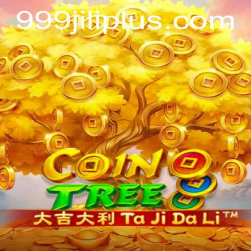 Exploring the Engaging World of CoinTree: A Deep Dive into 999JILI