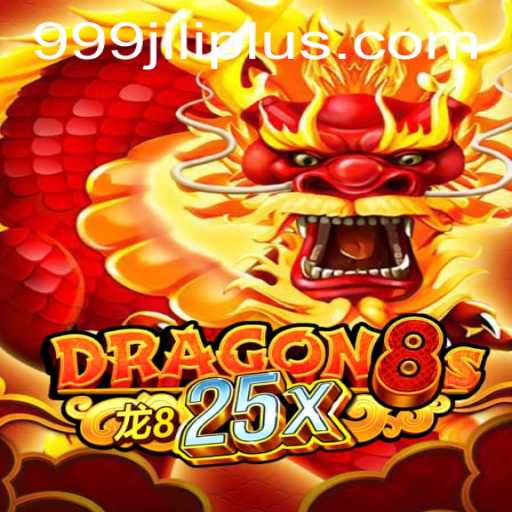 Dragon8s25x: An Epic Journey Into the World of 999JILI