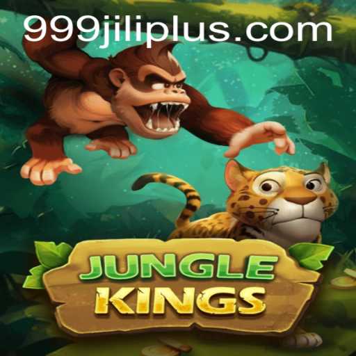 JungleKings: A Thrilling Adventure with 999JILI