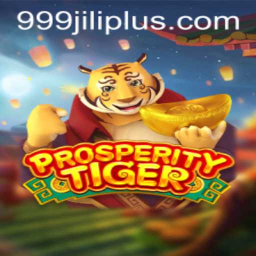 Exploring the Lively World of ProsperityTiger and the Role of 999JILI in Gaming