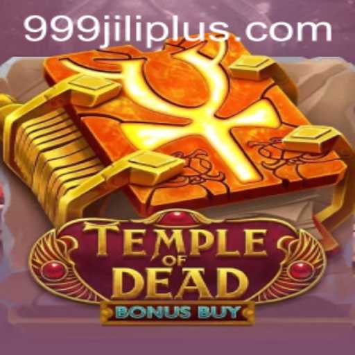 Exploring Temple of Dead Bonus Buy: An Adventurous Dive into Ancient Mysteries with 999JILI